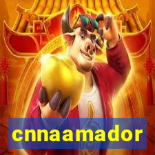 cnnaamador