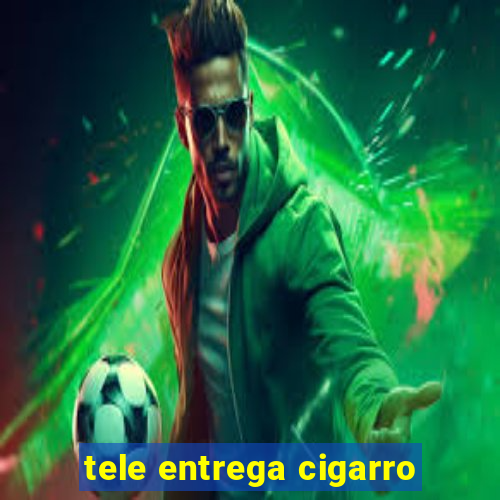 tele entrega cigarro