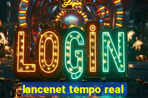 lancenet tempo real