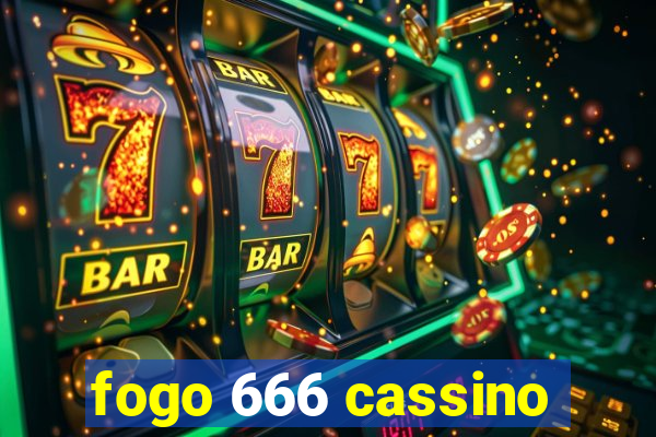 fogo 666 cassino