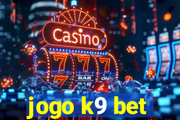 jogo k9 bet