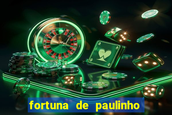 fortuna de paulinho roupa nova