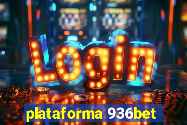 plataforma 936bet