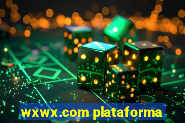 wxwx.com plataforma