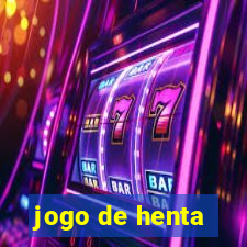 jogo de henta