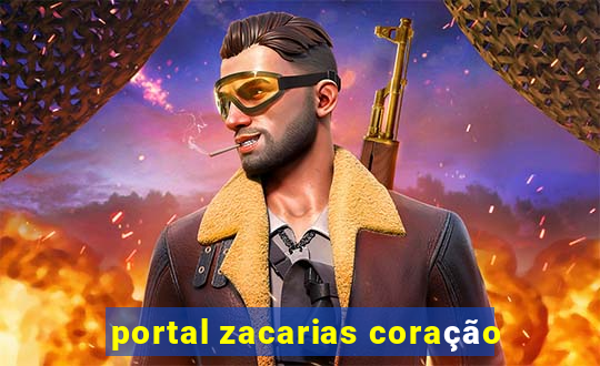 portal zacarias coração