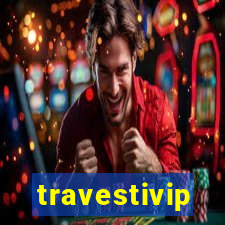 travestivip