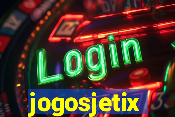 jogosjetix