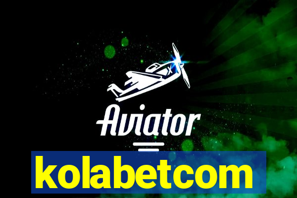 kolabetcom