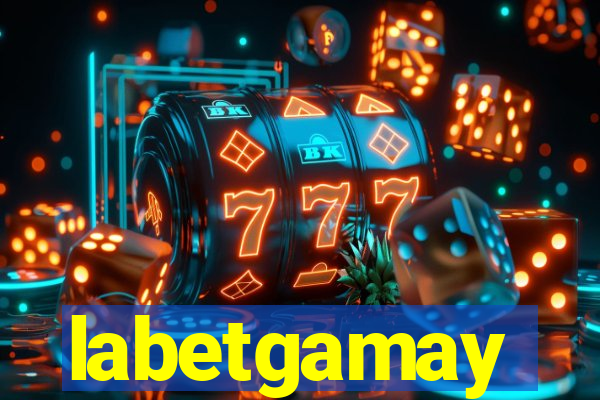 labetgamay