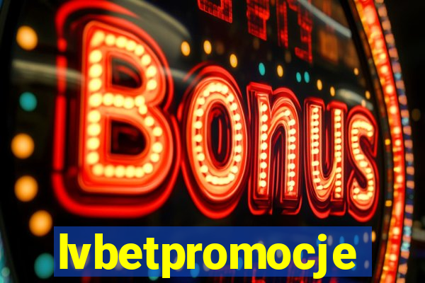 lvbetpromocje