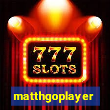 matthgoplayer