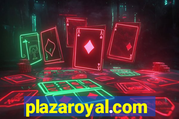 plazaroyal.com