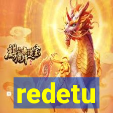 redetu