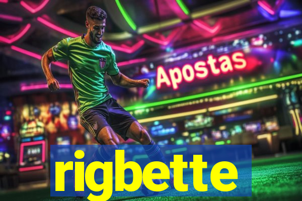 rigbette