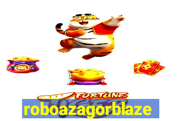 roboazagorblaze