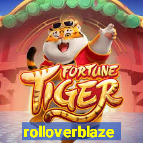 rolloverblaze