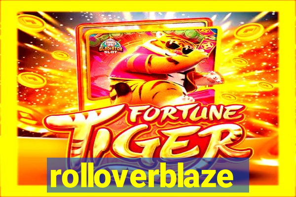 rolloverblaze