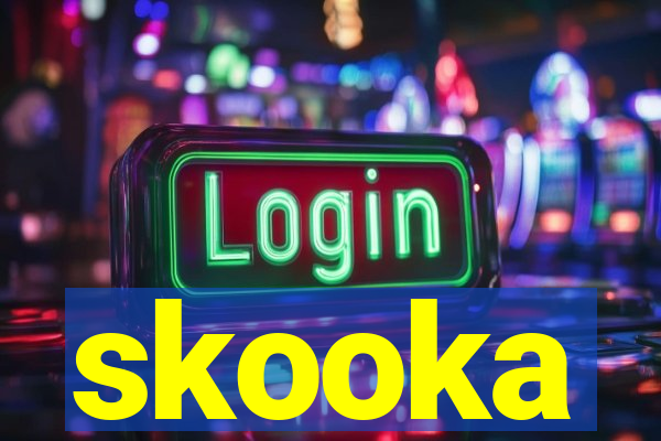 skooka