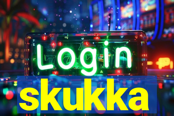 skukka