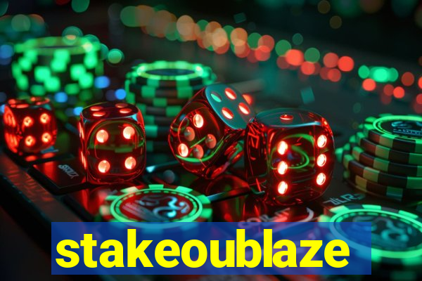 stakeoublaze