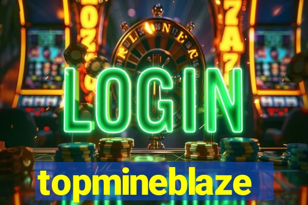 topmineblaze