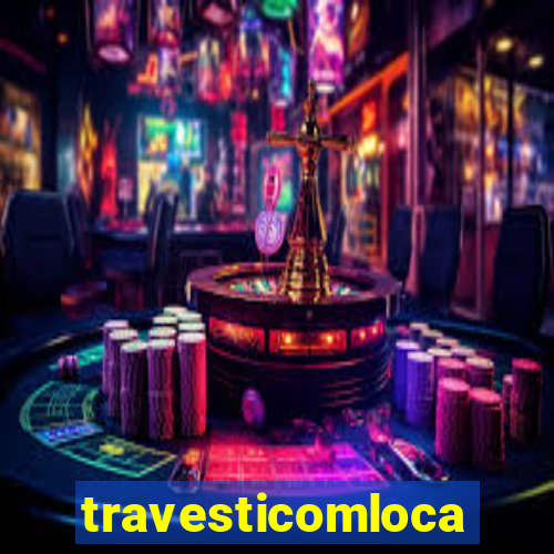 travesticomlocal