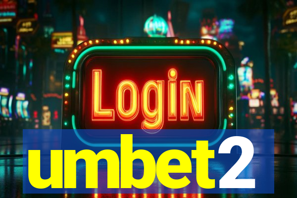 umbet2