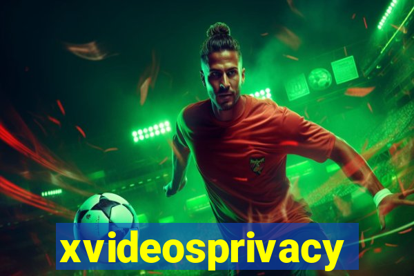 xvideosprivacy